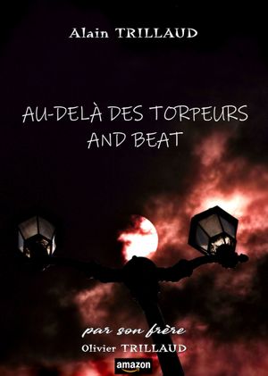 AU-DELÀ DES TORPEURS AND BEAT