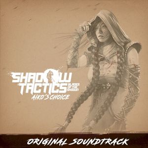 Shadow Tactics: Aiko's Choice (EP)