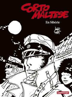 Corto Maltese en Sibérie - Corto Maltese (Noir et blanc relié), tome 4