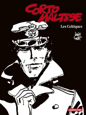 Les Celtiques - Corto Maltese (Noir et blanc relié), tome 6