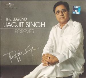 The Legend - Jagjit Singh - Forever