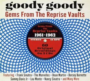 Goody Goody: Gems From the Reprise Vaults 1961-1962