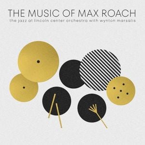 The Music Of Max Roach