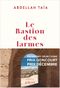 Le Bastion des larmes