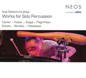 Isao Nakamura Plays Works for Solo Percussion