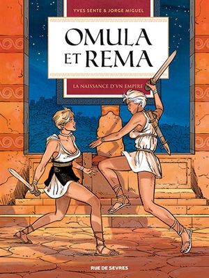 La Naissance d'un empire - Omula et Rema, tome 2