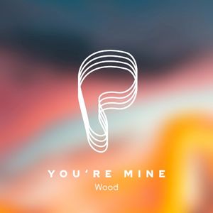 You're Mine (Single)