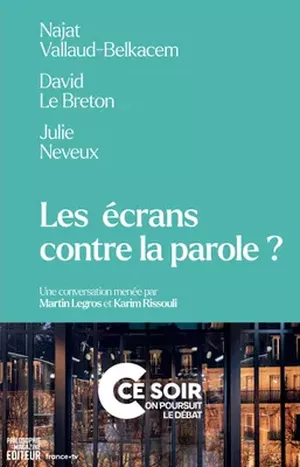 Les écrans contre la parole ?