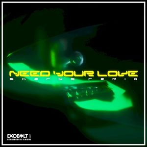 Need Your Love (Sharks Remix) (Single)