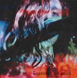 Everybody Knows (Single)