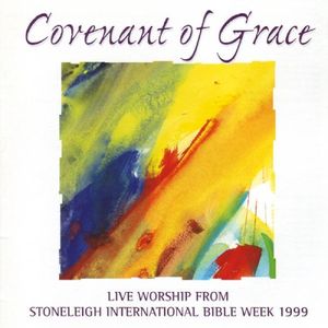 Stoneleigh International Bible Week: Covenant of Grace