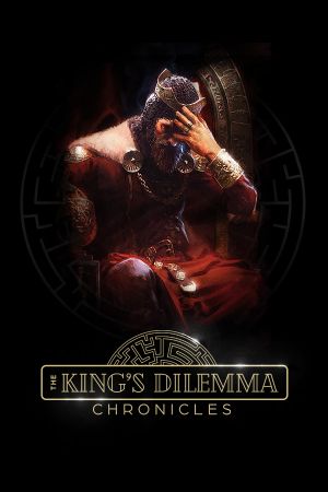 The King's Dilemma: Chronicles