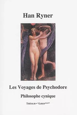 Les voyages de Psychodore, philosophe cynique