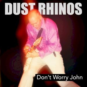 Don't Worry John (Single)