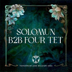 Tomorrowland 2024: Solomun b2b Four Tet at Crystal Garden, Weekend 1 (Live)