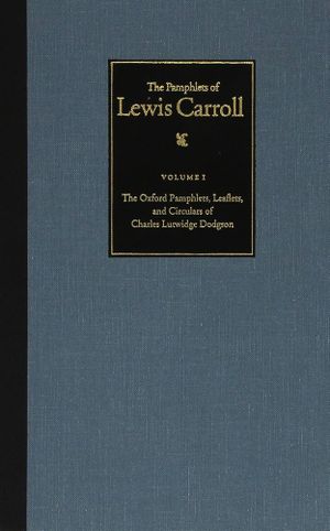 The Complete Pamphlets of Lewis Carroll