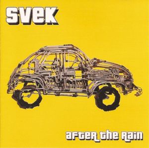 Svek: After the Rain