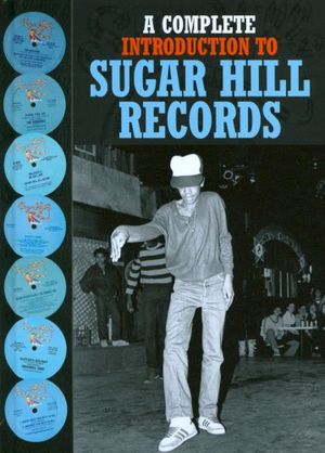 A Complete Introduction to Sugar Hill Records