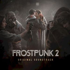 Frostpunk 2: Original Soundtrack (OST)