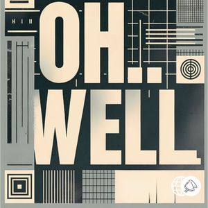 oh… well (Single)