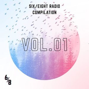 SIX/EIGHT Radio Presents: Volume 1