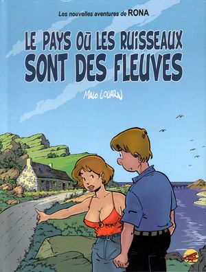 Le Pays où les ruisseaux sont des fleuves - Rona, tome 6