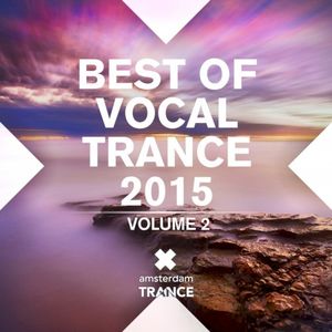 Best Of Vocal Trance 2015 (Volume 2)