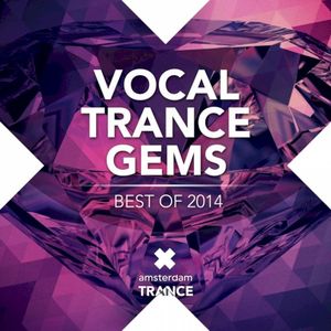 Vocal Trance Gems (Best Of 2014)