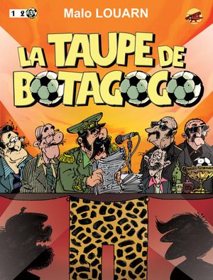 La Taupe de Botagogo - La Vedette, tome 3