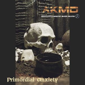 Primordial Anxiety