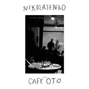 Live at Cafe Oto