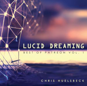 Lucid Dreaming (Best Of Patreon Vol. 1)