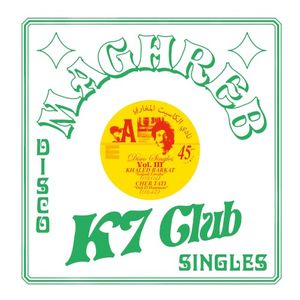 Maghreb K7 Club - Disco Singles Vol. 3 (EP)