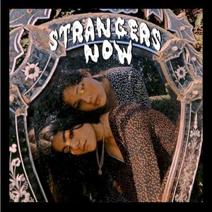 Strangers Now (Single)