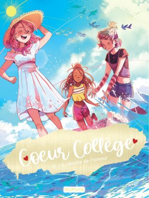 La Planète de l'amour - Cœur Collège, tome 4