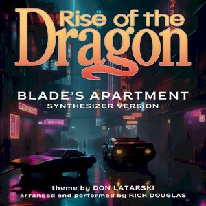 Blade’s Apartment From Rise of the Dragon (Synthesizer version) (Single)