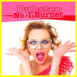 Dubstep, No. 1 Burner