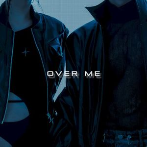 Over Me (Single)