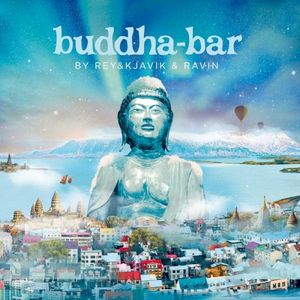 Buddha-Bar by Rey & Kjavik & Ravin