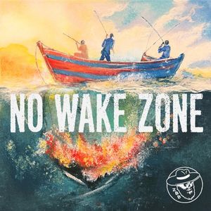 No Wake Zone (EP)