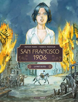 San Francisco 1906, tome 2