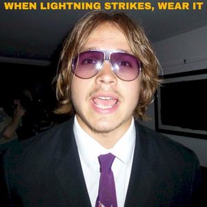 When Lightning Strikes, Wear It