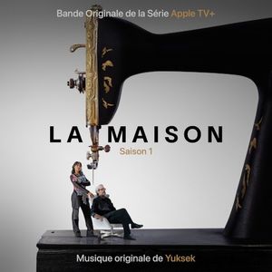 La Maison (bande originale de la série de Apple TV+) (OST)