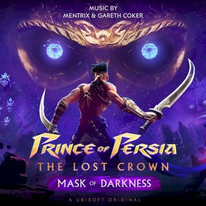 Prince of Persia: The Lost Crown - Mask of Darkness (Original Game Soundtrack) (OST)