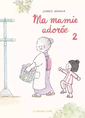 Ma mamie adorée, tome 2