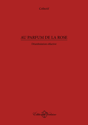 Au parfum de la rose