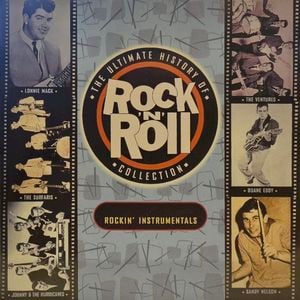 The Ultimate History of Rock ’n’ Roll Collection: Rockin’ Instrumentals