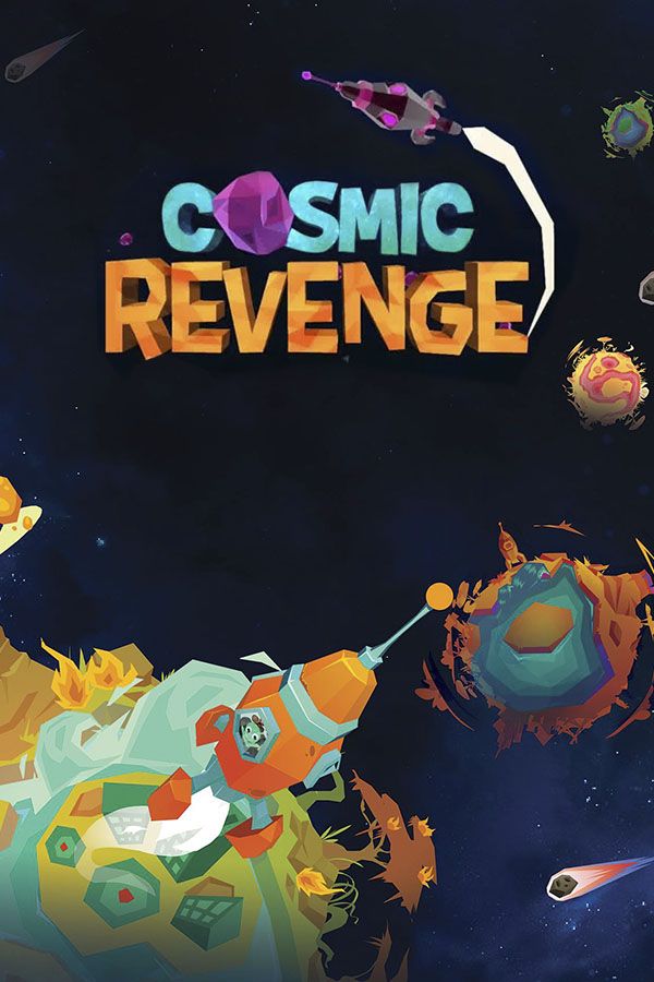 Cosmic Revenge