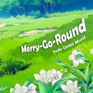 Merry-Go-Round Studio Ghibli Music (OST)