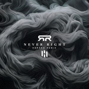 Never Right - HORSKH Remix